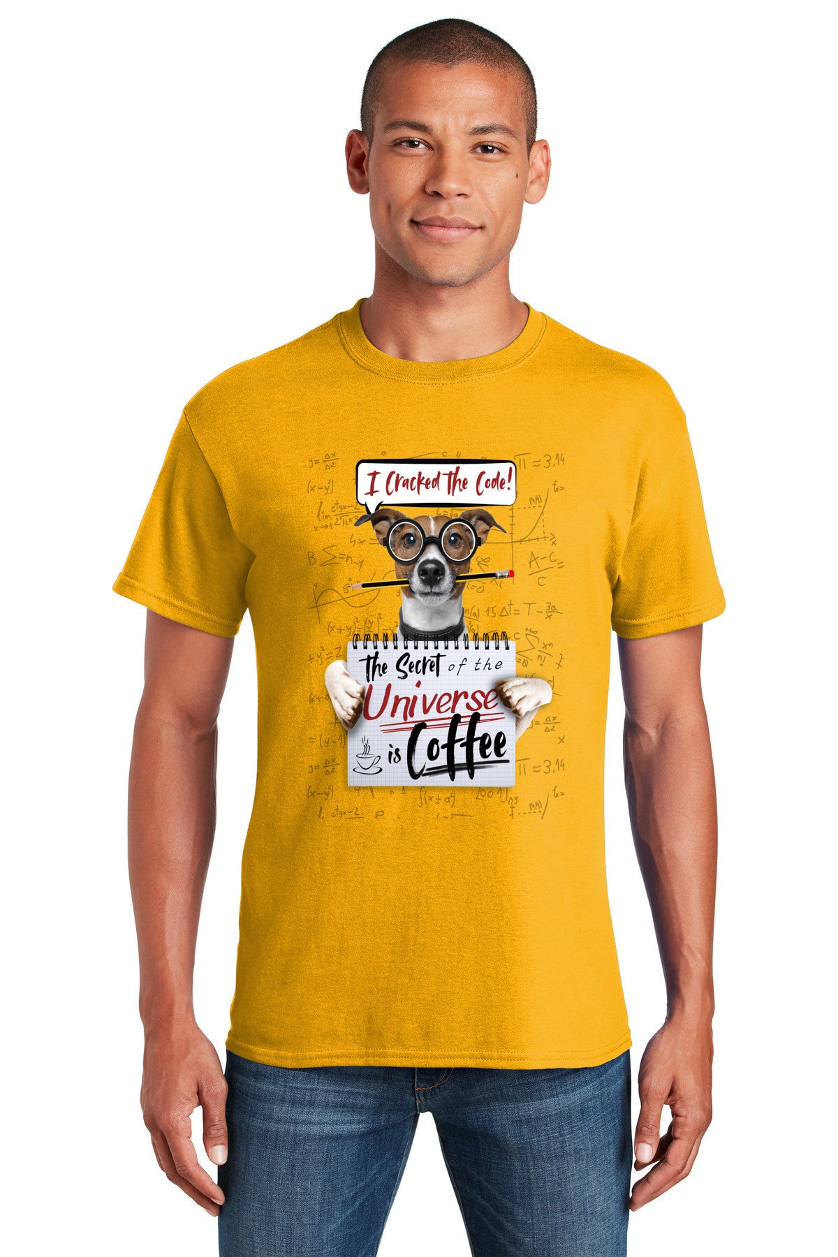 I Cracked The Code: Secret Of The Universe is Coffee - Funny T-Shirt with cute dog wearing glasses