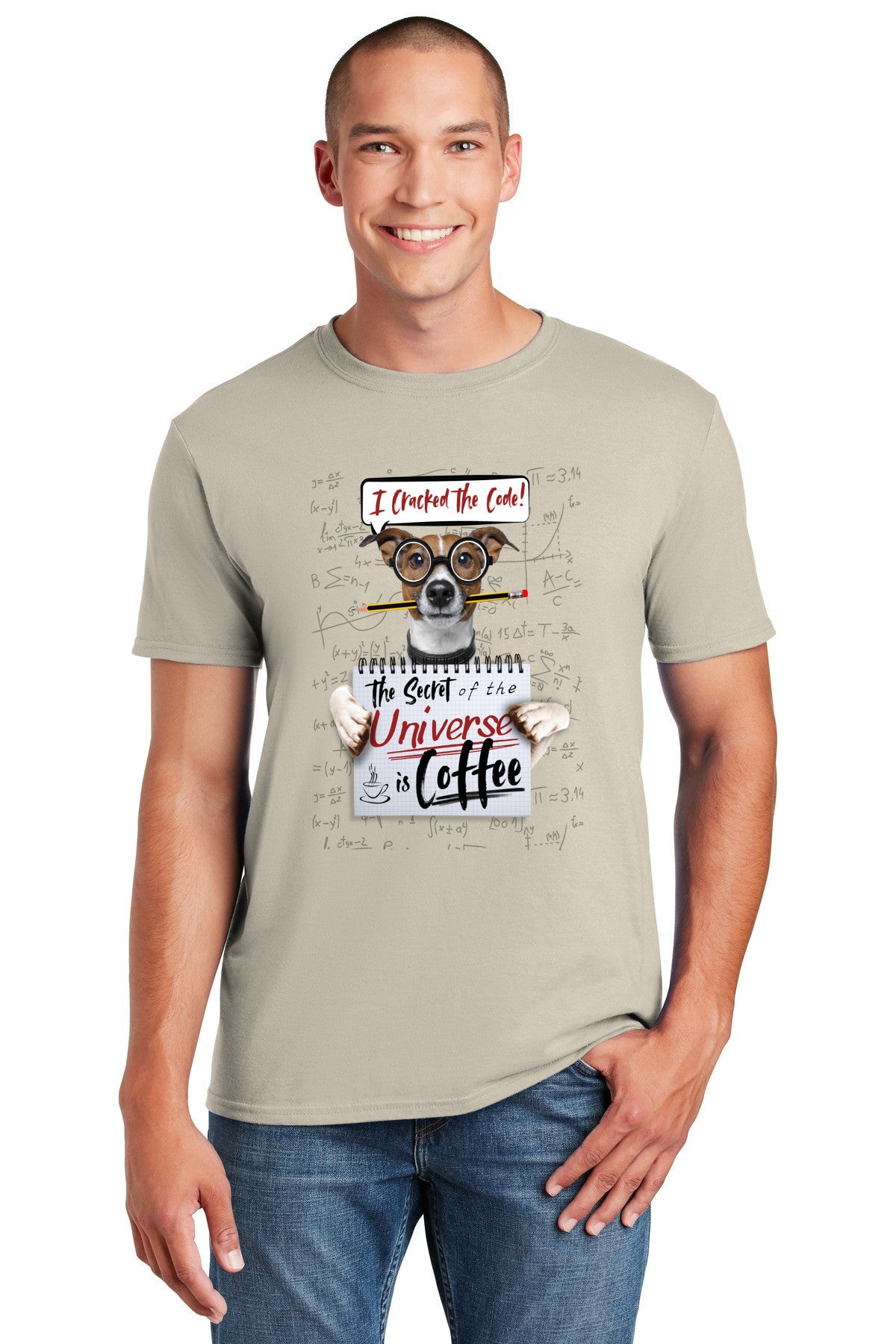 I Cracked The Code: Secret Of The Universe is Coffee - Funny T-Shirt with cute dog wearing glasses