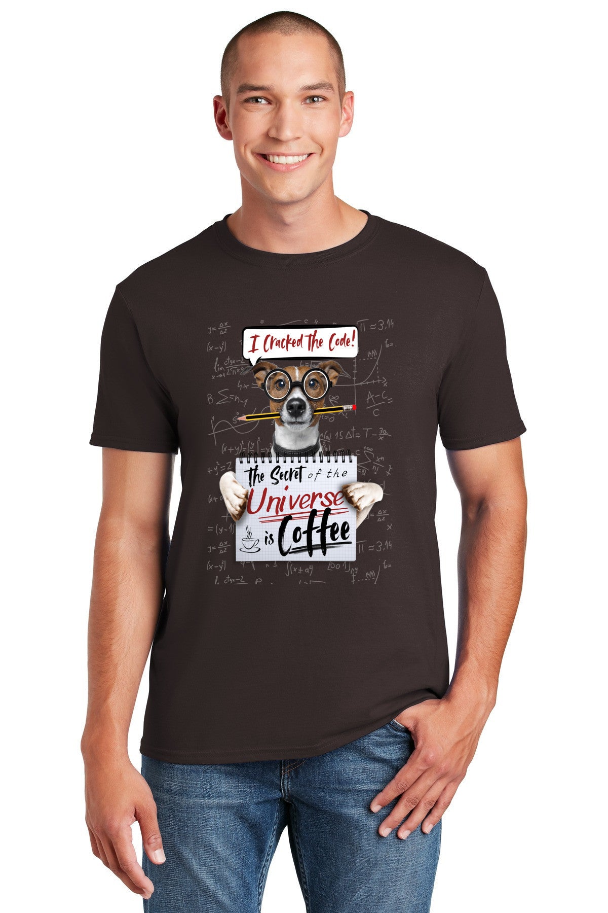 I Cracked The Code: Secret Of The Universe is Coffee - Funny T-Shirt with cute dog wearing glasses